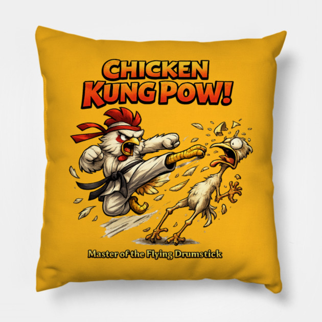 Chicken Kung Pow! Pillow by CrazyGirl