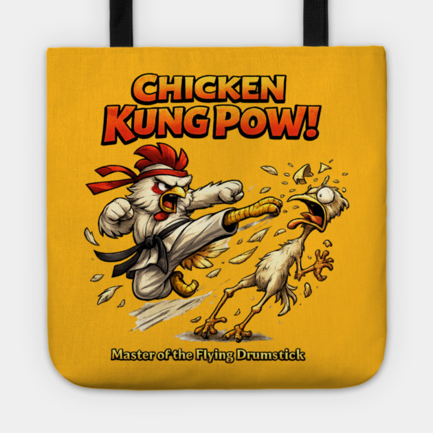 Chicken Kung Pow! Tote by CrazyGirl