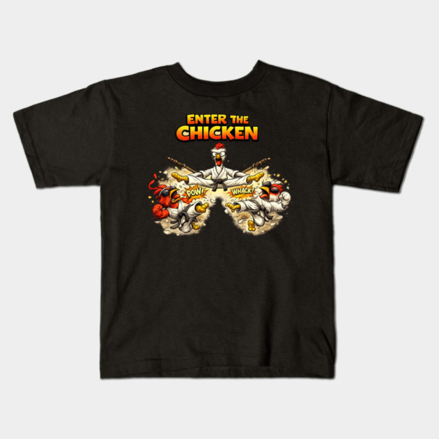 Enter the Chicken Kids T-Shirt by CrazyGirl