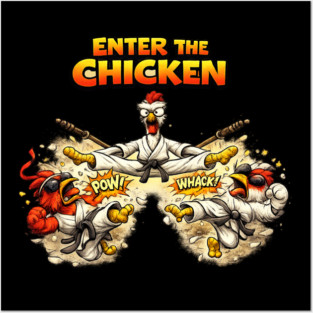 Enter the Chicken Posters and Art