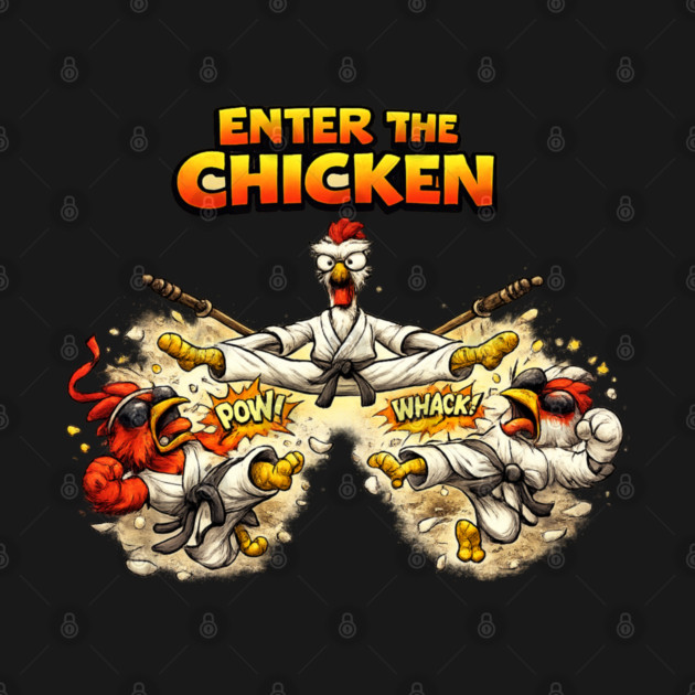 Enter the Chicken by CrazyGirl
