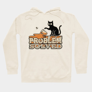 PROBLEM SOLVED Hoodie