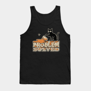 PROBLEM SOLVED Tank Top