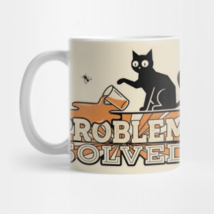 PROBLEM SOLVED Mug
