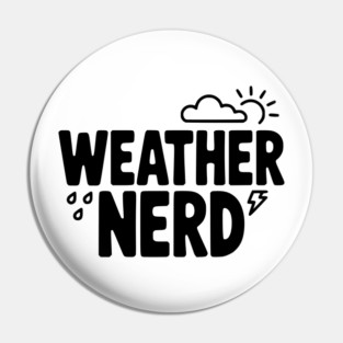 Weather Nerd Pin