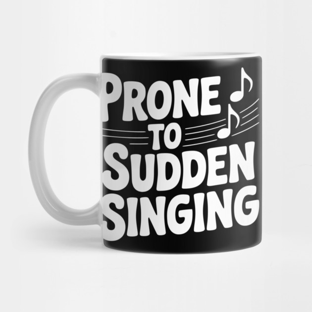 Prone to Sudden Singing by Frank Ring
