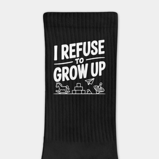 I Refuse to Grow Up by Frank Ring