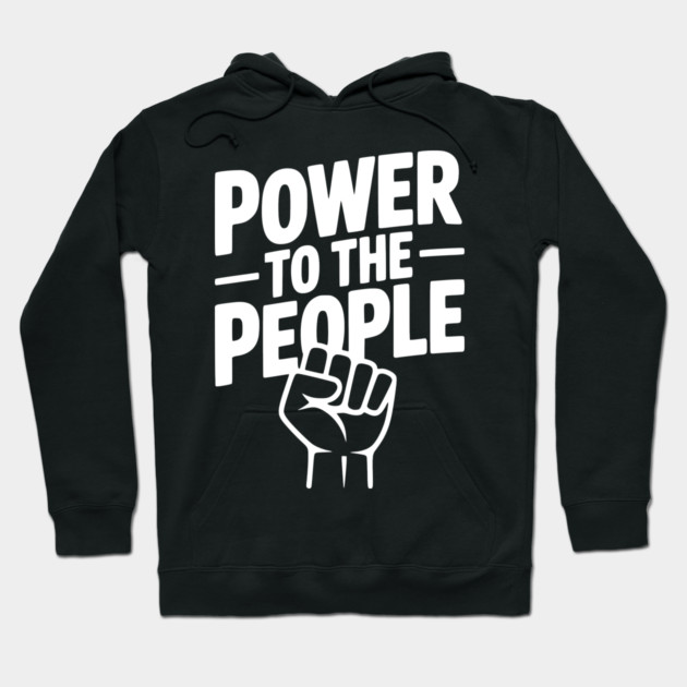 Power to the People Hoodie by Frank Ring