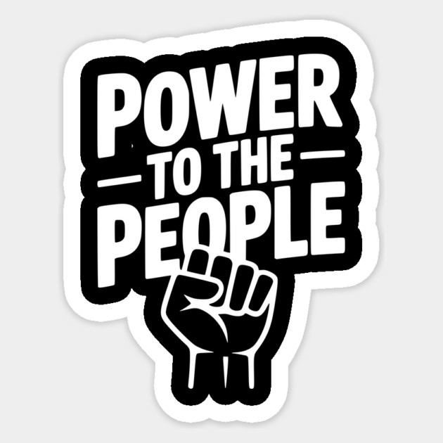Power to the People Sticker by Frank Ring