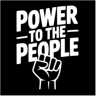 Power to the People Posters and Art