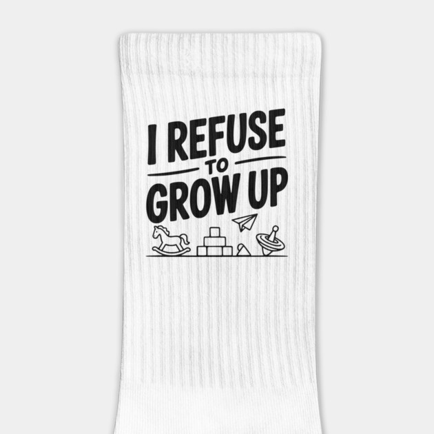 I Refuse to Grow Up by Frank Ring