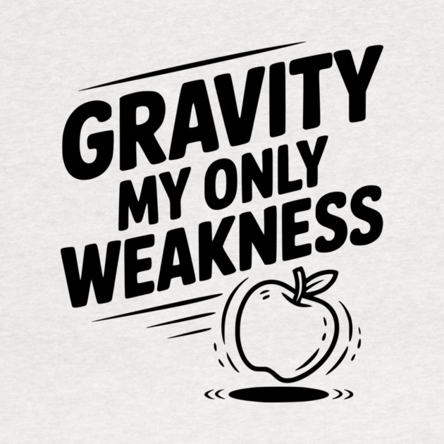 Gravity My Only Weakness by Frank Ring