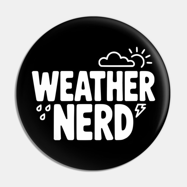 Weather Nerd Pin by Frank Ring