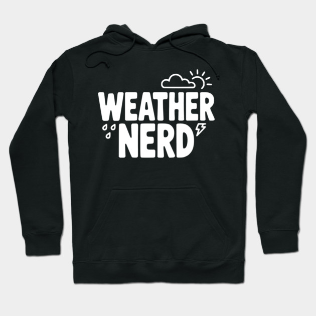 Weather Nerd Hoodie by Frank Ring
