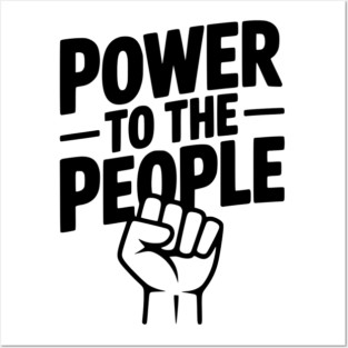 Power to the People Posters and Art