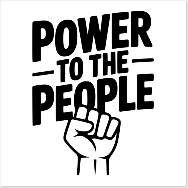 Power to the People Wall Art by Frank Ring