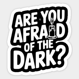 Are You Afraid of the Dark? Magnet