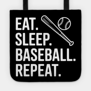 Eat. Sleep. Baseball. Repeat. Tote