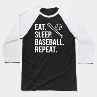 Eat. Sleep. Baseball. Repeat. Baseball T-Shirt