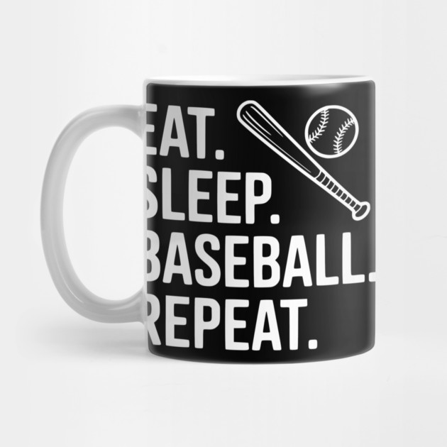 Eat. Sleep. Baseball. Repeat. by Frank Ring