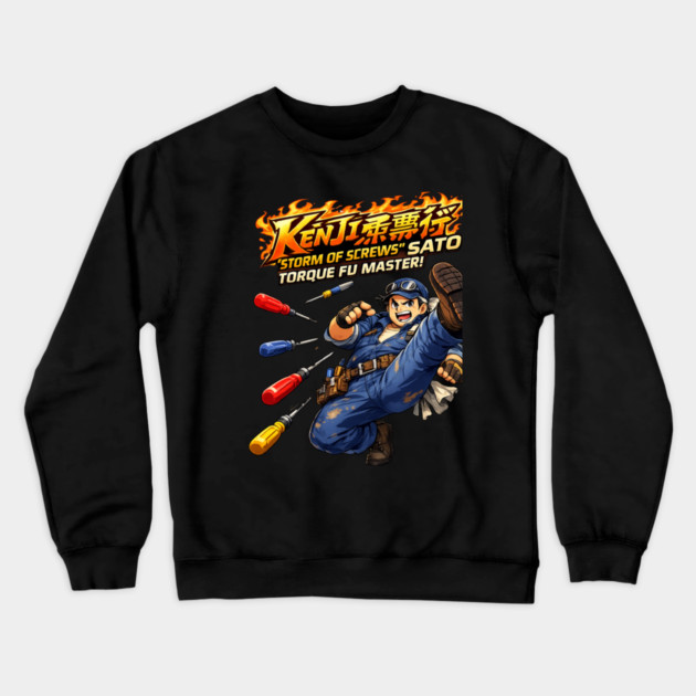 Kenji “Storm of Screws” Sato – Torque Fu Master Crewneck Sweatshirt by CrazyGirl