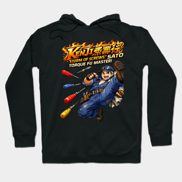 Kenji “Storm of Screws” Sato – Torque Fu Master Hoodie by CrazyGirl