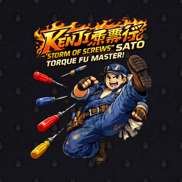 Kenji “Storm of Screws” Sato – Torque Fu Master by CrazyGirl