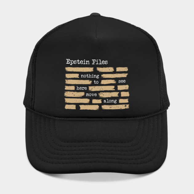 Epstein Files — Nothing To See Here, Move Along by Charles's Store 8