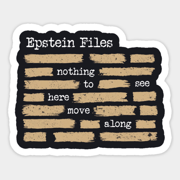 Epstein Files — Nothing To See Here, Move Along Sticker by Charles's Store 8