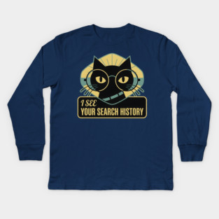I SEE YOUR SEARCH HISTORY Kids Long Sleeve T-Shirt