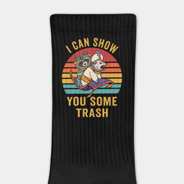 I Can Show You Some Trash by Litehouse Tees