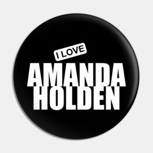 I Love Amanda Holden Pin