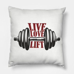 Live Love Lift Fitness Motivation Pillow