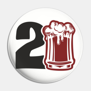 Legal Drinking Age Party Vibes Pin