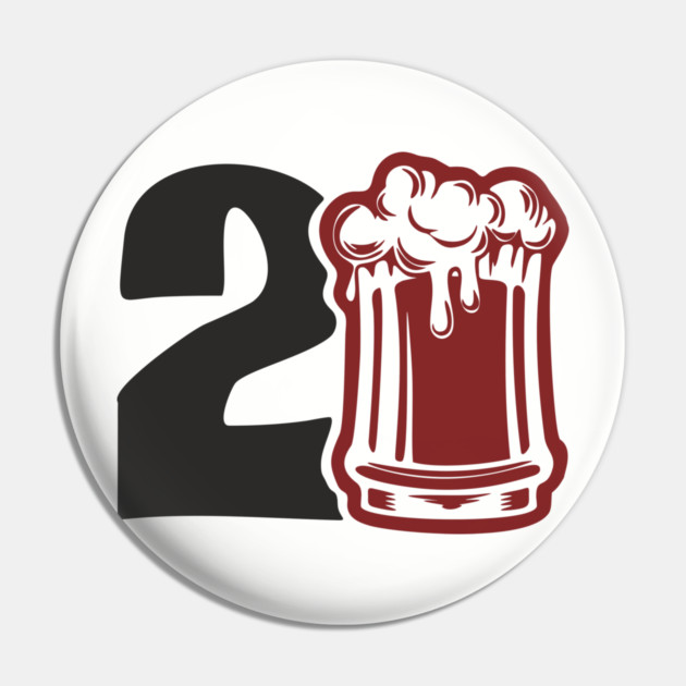 Legal Drinking Age Party Vibes Pin by Anticorporati