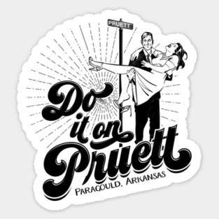 Do It On Pruett Sticker