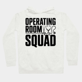 Operating Room Squad Hoodie
