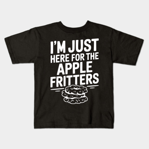 I'm Just Here for the Apple Fritters Kids T-Shirt by Frank Ring