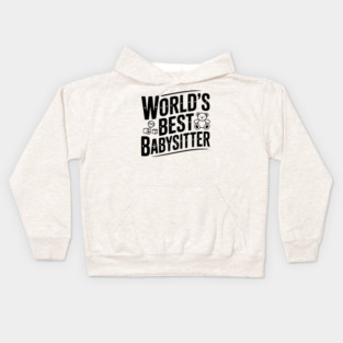 World's Best Babysitter Kids Hoodie
