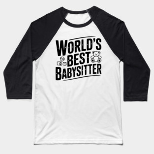 World's Best Babysitter Baseball T-Shirt