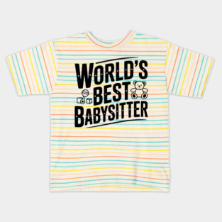 World's Best Babysitter Kids T-Shirt