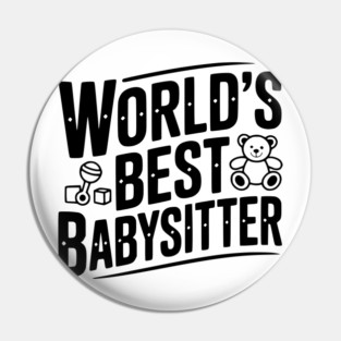 World's Best Babysitter Pin