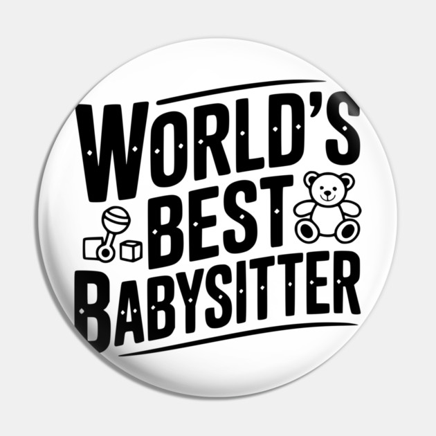 World's Best Babysitter Pin by Frank Ring