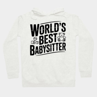 World's Best Babysitter Hoodie