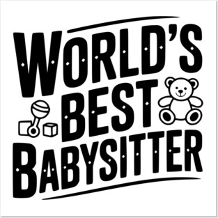World's Best Babysitter Posters and Art