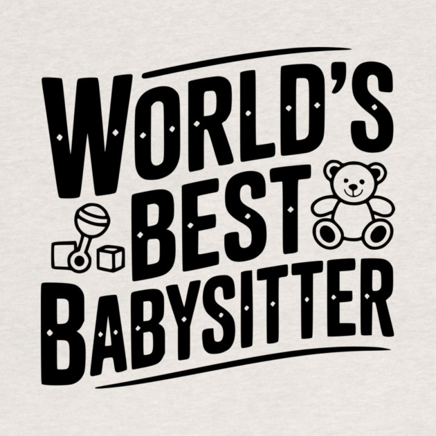 World's Best Babysitter by Frank Ring