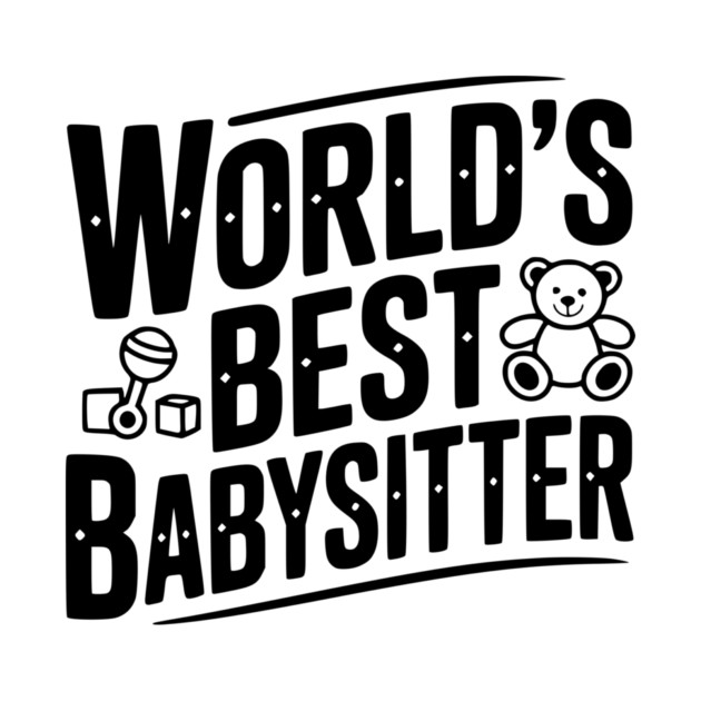 World's Best Babysitter by Frank Ring