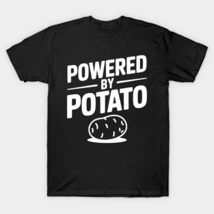 Powered by Potato T-Shirt
