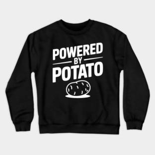 Powered by Potato Crewneck Sweatshirt