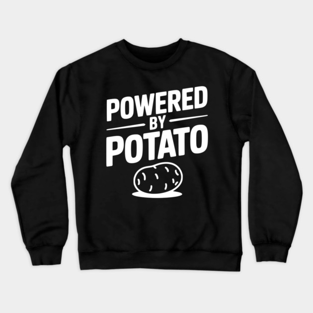 Powered by Potato Crewneck Sweatshirt by Frank Ring